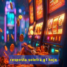 resposta soletra g1 hoje